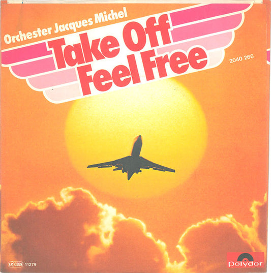 Orchester Jacques Michel : Take Off Feel Free (7", Single)