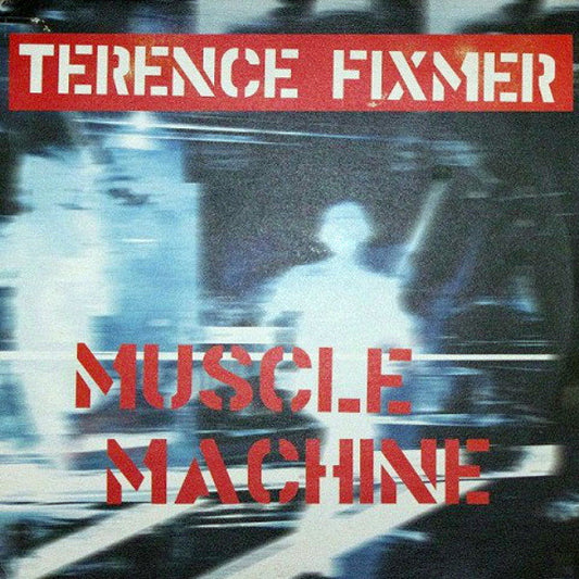 Terence Fixmer : Muscle Machine (2x12", Album)