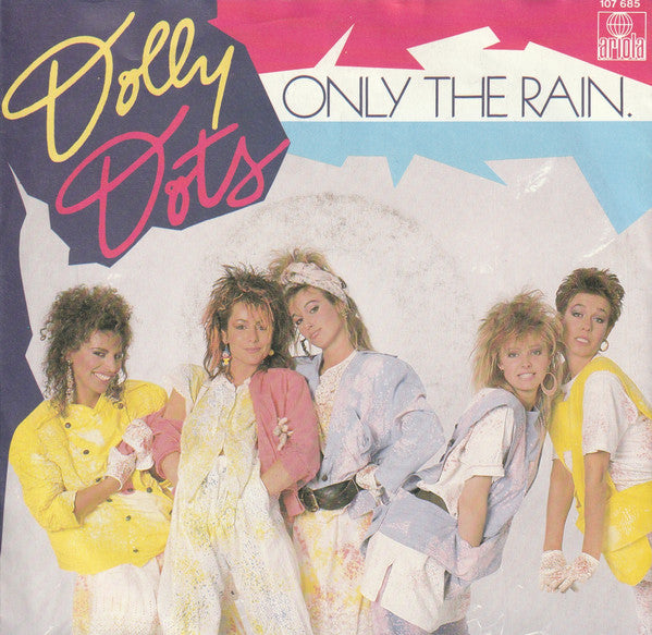Dolly Dots : Only The Rain (7", Single)
