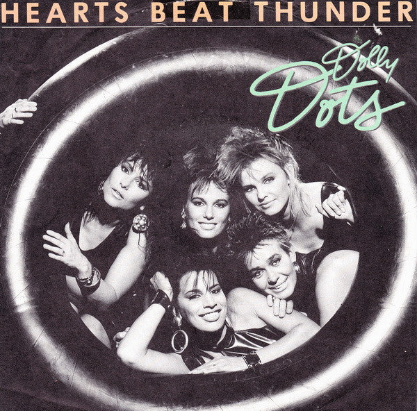 Dolly Dots : Hearts Beat Thunder (7", Single)
