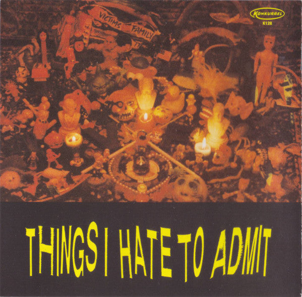 Victims Family : White Bread Blues / Things I Hate To Admit (CD, Album, Comp, RE)