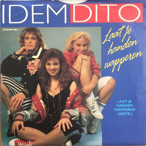 Idem Dito (3) : Laat Je Handen Wapperen (7", Single)