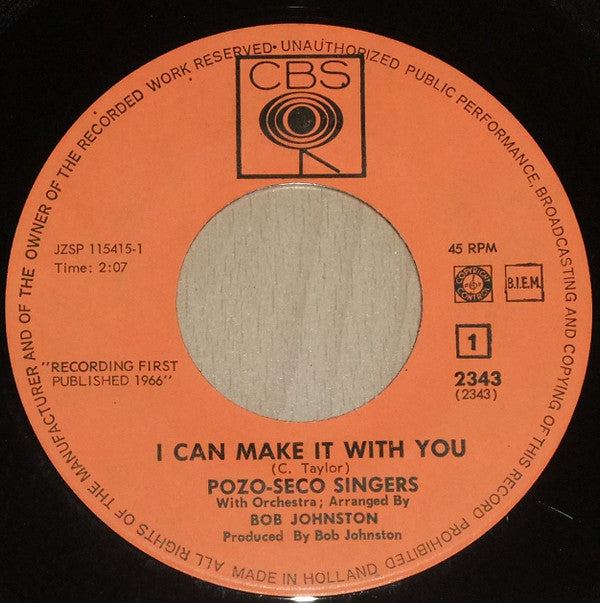 The Pozo-Seco Singers : I Can Make It With You / Come A Little Bit Closer (7", Single)
