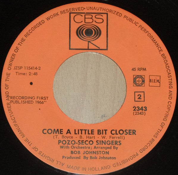 The Pozo-Seco Singers : I Can Make It With You / Come A Little Bit Closer (7", Single)