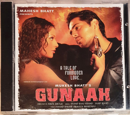 Anand Raj Anand, Sajid Wajid, Anand Bakshi, Praveen Bhardwaj : Gunaah (A Tale Of Forbidden Love...) (CD)