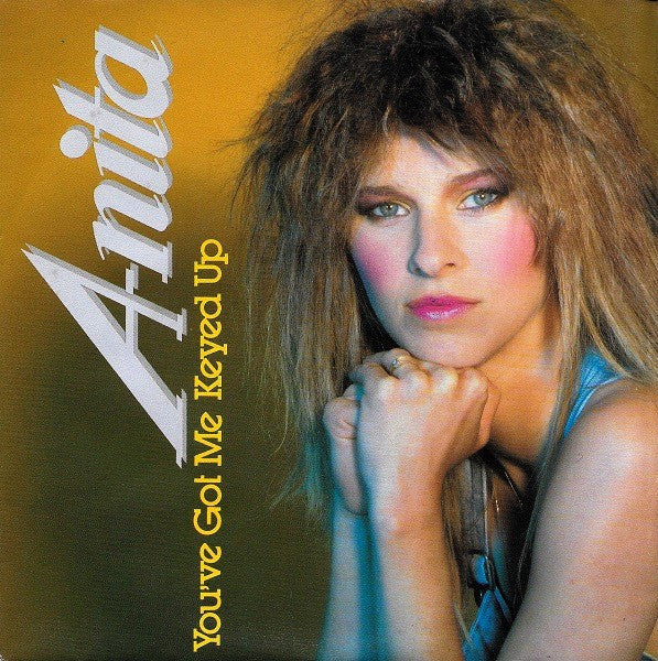 Anita : You've Got Me Keyed Up (7", Single)