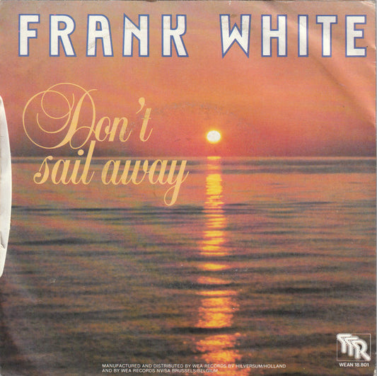 Frank White (16) : Don't Sail Away (7", Single)
