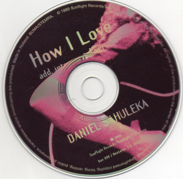 Daniel Sahuleka : How I Love (CD, Single, Car)