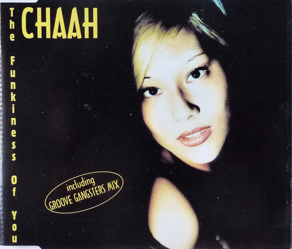 Chaah : The Funkiness Of You (CD, Maxi)