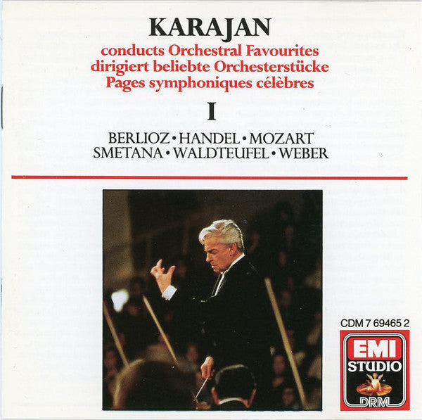 Herbert von Karajan, Hector Berlioz, Georg Friedrich Händel, Wolfgang Amadeus Mozart, Bedřich Smetana, Emil Waldteufel, Carl Maria von Weber : Karajan Conducts Orchestral Favourites I (CD, Comp)