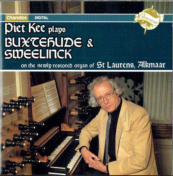 Dieterich Buxtehude, Jan Pieterszoon Sweelinck, Piet Kee : Piet Kee Plays Buxtehude & Sweelinck On The Newly Restored Organ Of St Laurens, Alkmaar (CD)