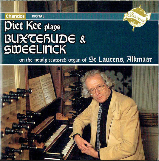 Dieterich Buxtehude, Jan Pieterszoon Sweelinck, Piet Kee : Piet Kee Plays Buxtehude & Sweelinck On The Newly Restored Organ Of St Laurens, Alkmaar (CD)