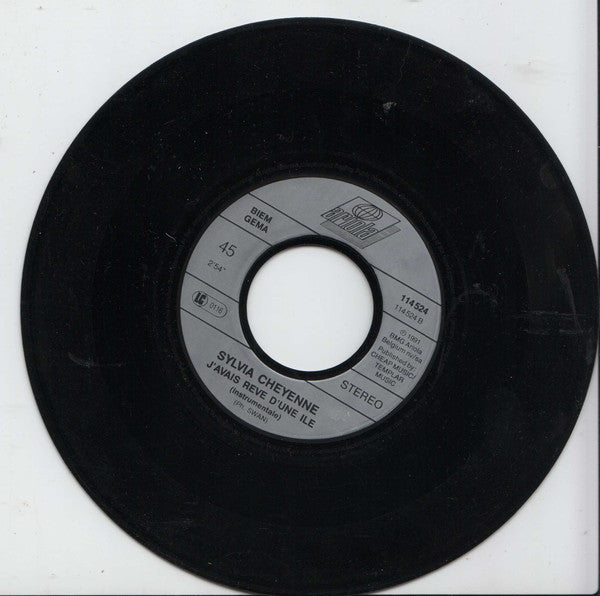 Sylvia Cheyenne : J'avais Révé D'une Ile (7", Single)