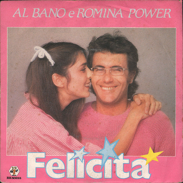 Al Bano & Romina Power : Felicità (7", Single)