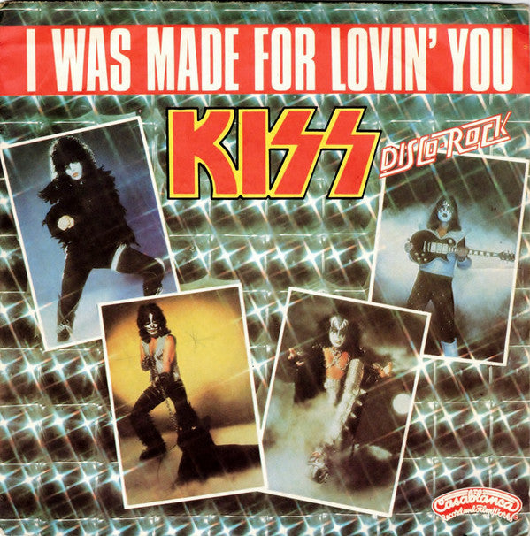 Kiss : I Was Made For Lovin' You (7", Single, Smo)