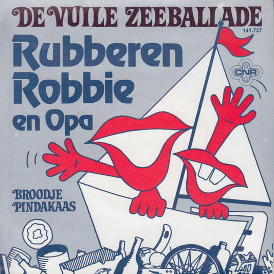 Rubberen Robbie En Opa (3) : De Vuile Zeeballade (7", Single)