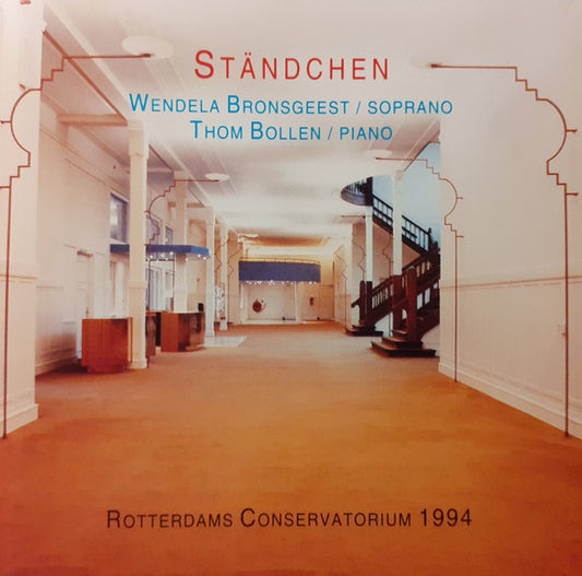 Wendela Bronsgeest, Thom Bollen : Ständchen (CD)
