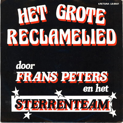 Frans Peters & Het Sterrenteam : Het Grote Reclamelied (7", Single)