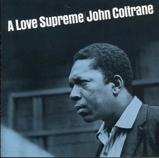 John Coltrane : A Love Supreme (CD, Album, RE, RM)