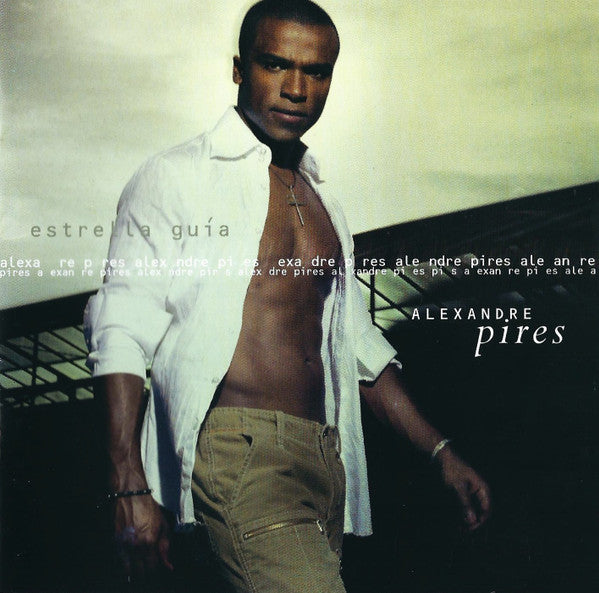 Alexandre Pires : Estrella Guía (CD, Album)