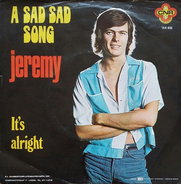 Jeremy (16) : A Sad Sad Song / It's Alright (7", Single)