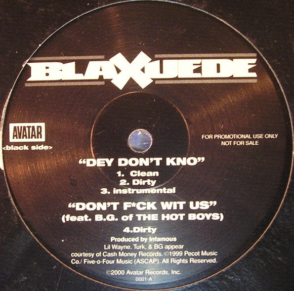 Blaxuede : Dey Don't Kno / Bring Da Pain / Don't F*ck Wit Us (12", Promo)