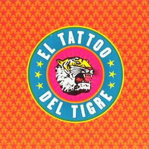 El Tattoo Del Tigre : El Tattoo Del Tigre (CD, Album)