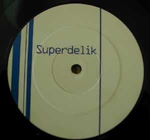Superdelik : Superdelik (12")