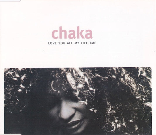 Chaka Khan : Love You All My Lifetime (CD, Single)