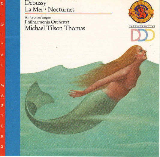 Claude Debussy - Michael Tilson Thomas, Philharmonia Orchestra, The Ambrosian Singers : La Mer • Nocturnes (CD, Album, RE)