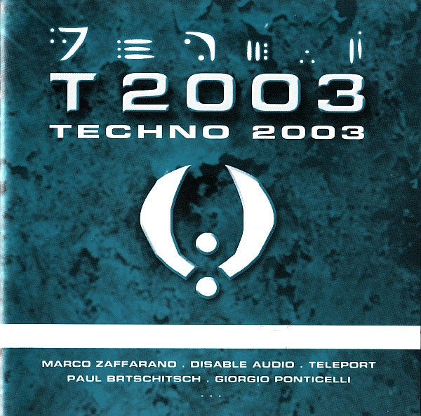 Various : T 2003 - Techno 2003 (2xCD, Comp)