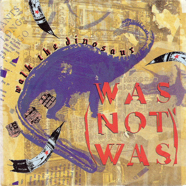Was (Not Was) : Walk The Dinosaur (7", Single, Bla)