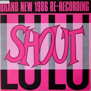 Lulu : Shout (1986 Re-Recording) (12", Maxi)