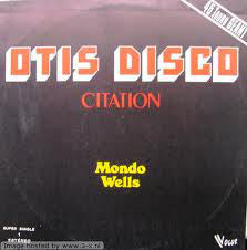 Mondo Wells : Otis Disco Citation (Medley) (12")