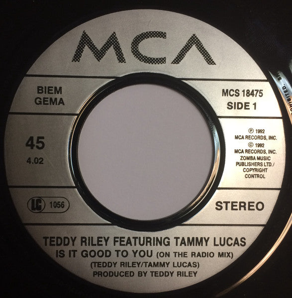 Teddy Riley Featuring Tammy Lucas : Is It Good To You (7")