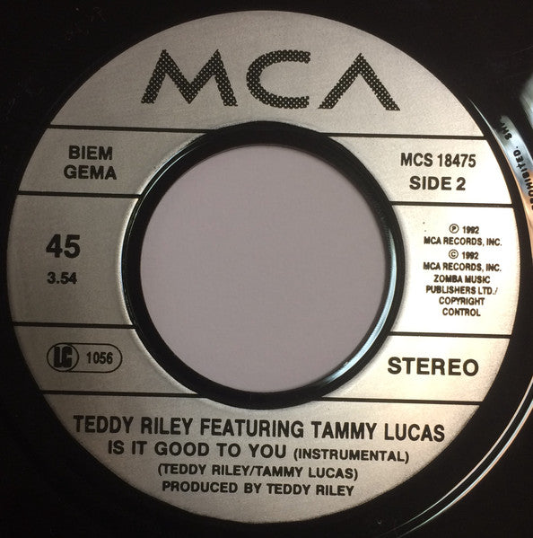 Teddy Riley Featuring Tammy Lucas : Is It Good To You (7")