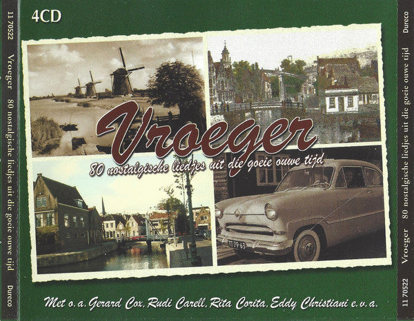 Various : Vroeger 80 Nostalgische Liedjes Uit Die Goeie Ouwe Tijd  (4xCD, Comp)