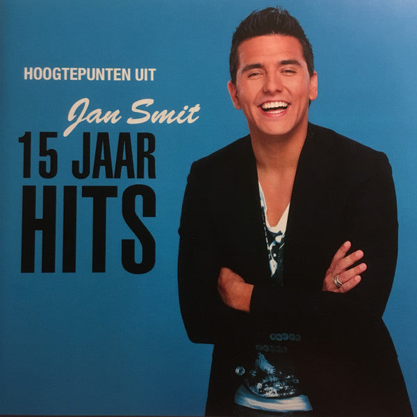 Jan Smit : Hoogtepunten Uit 15 Jaar Hits (CD, Comp)