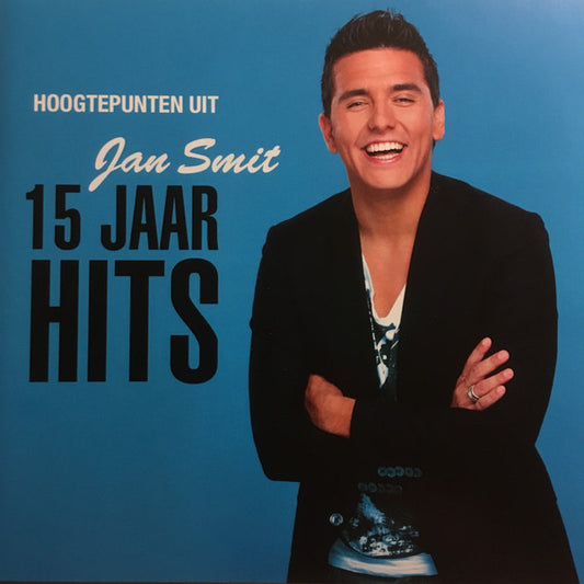Jan Smit : Hoogtepunten Uit 15 Jaar Hits (CD, Comp)