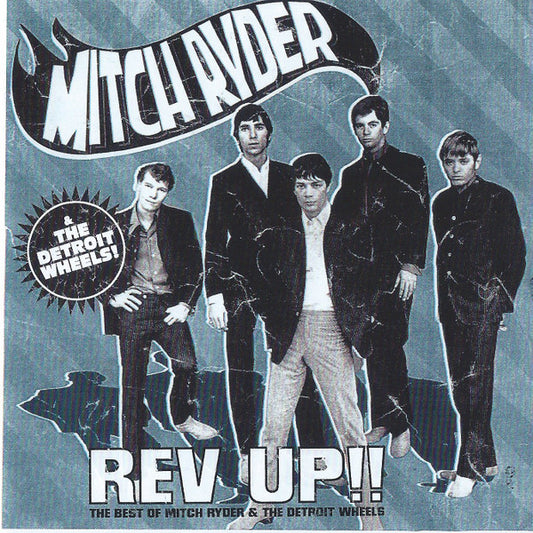 Mitch Ryder & The Detroit Wheels : Rev Up!! The Best of Mitch Ryder & The Detroit Wheels (CD, Comp)