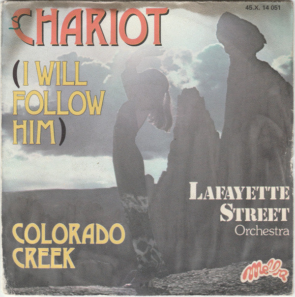 Lafayette Street : Chariot (I Will Follow Him) (7")