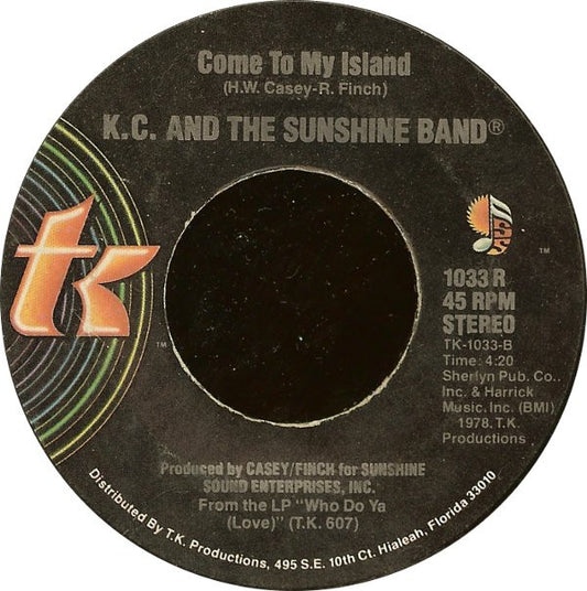 KC & The Sunshine Band : Do You Wanna Go Party / Come To My Island (7", Styrene, PRC)