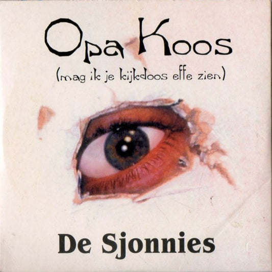 De Sjonnies : Opa Koos (Mag Ik Je Kijkdoos Effe Zien) (CD, Single)