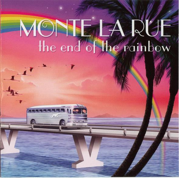 Monte La Rue : The End Of The Rainbow (CD, Album)