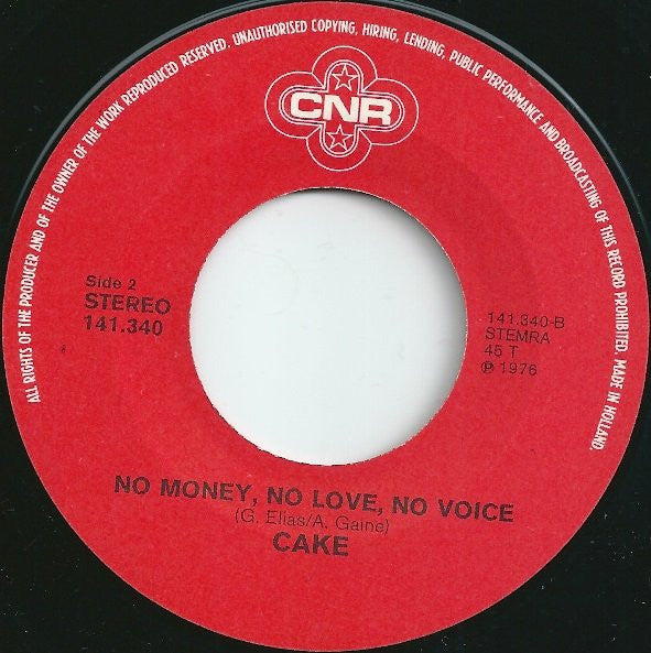 Cake (3) : No Money, No Love (7", Single)