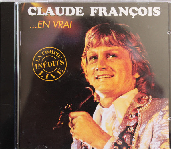 Claude François : ... En Vrai la Compil' (CD, Album, Comp)