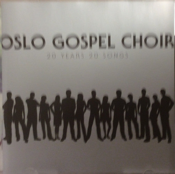 Oslo Gospel Choir : 20 Years 20 Songs (2xCD, Comp)