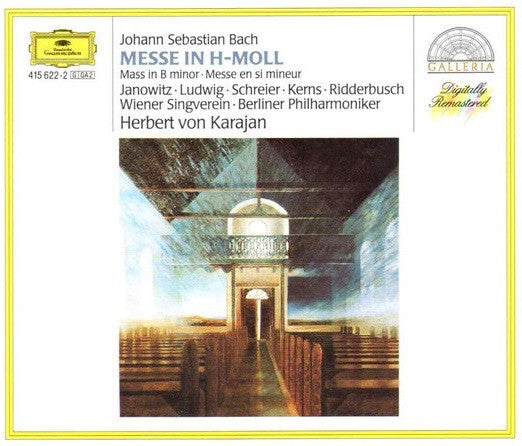 Johann Sebastian Bach - Gundula Janowitz • Christa Ludwig • Peter Schreier • Robert Kerns • Karl Ridderbusch • Wiener Singverein • Berliner Philharmoniker • Herbert von Karajan : Messe In h-moll = Mass In B Minor = Messe En Si Mineur (2xCD, Album, RE, RM, RP, PMD)
