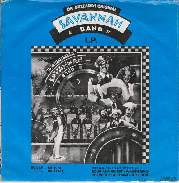 Dr. Buzzard's Original Savannah Band : I'll Play The Fool (7", Single)