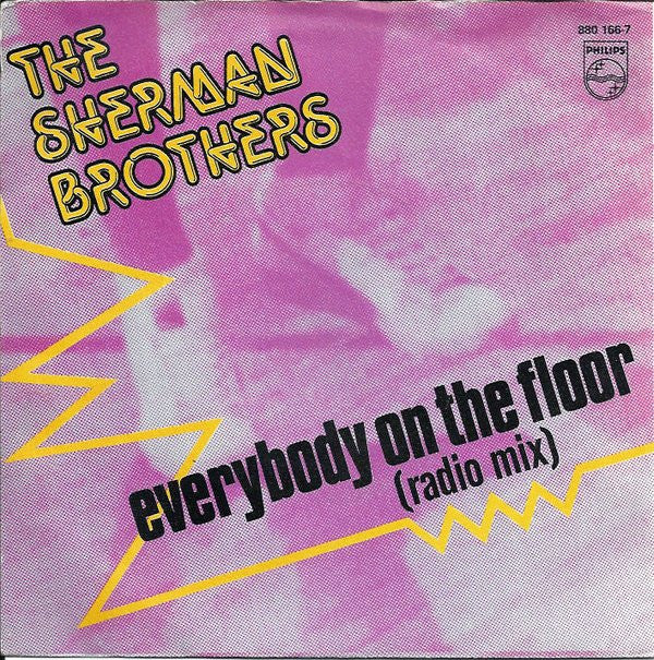 The Sherman Brothers (2) : Everybody On The Floor (Radio Mix) (7")